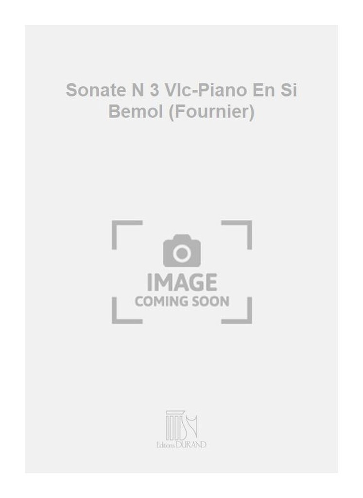 Sonate N 3 Vlc-Piano En Si Bemol (Fournier)